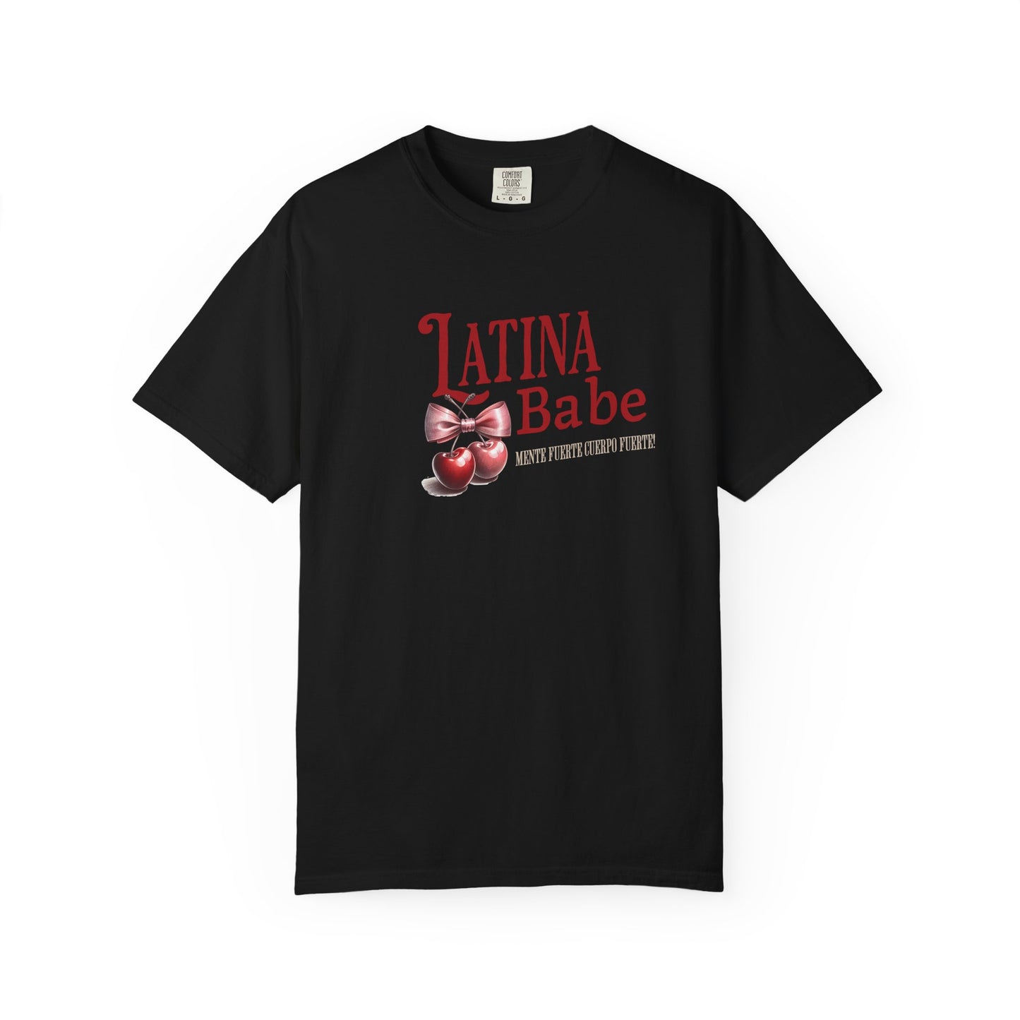 Latina Babe T-Shirt Mente Fuerte Cuerpo Fuerte