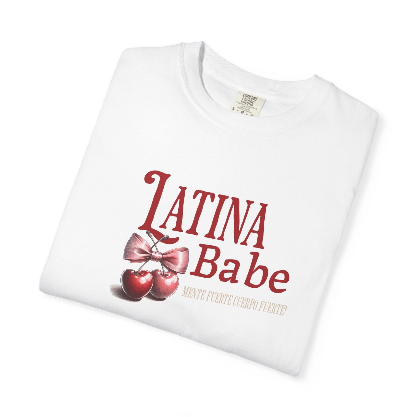 Latina Babe T-Shirt Mente Fuerte Cuerpo Fuerte