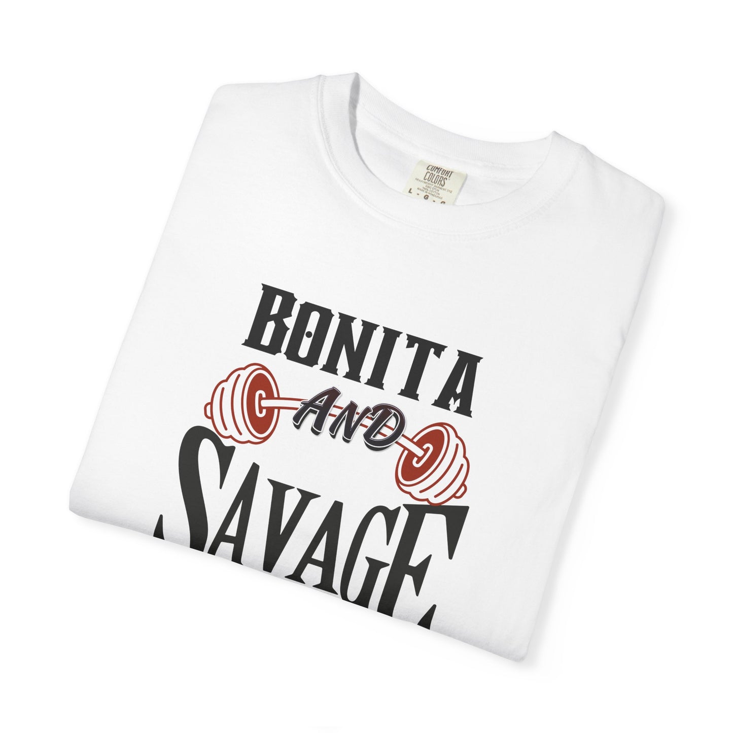 Bonita and Savage Unisex T-Shirt - Latina Muscle
