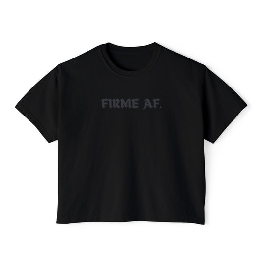 Firme AF Boxy Tee - Latina Muscle