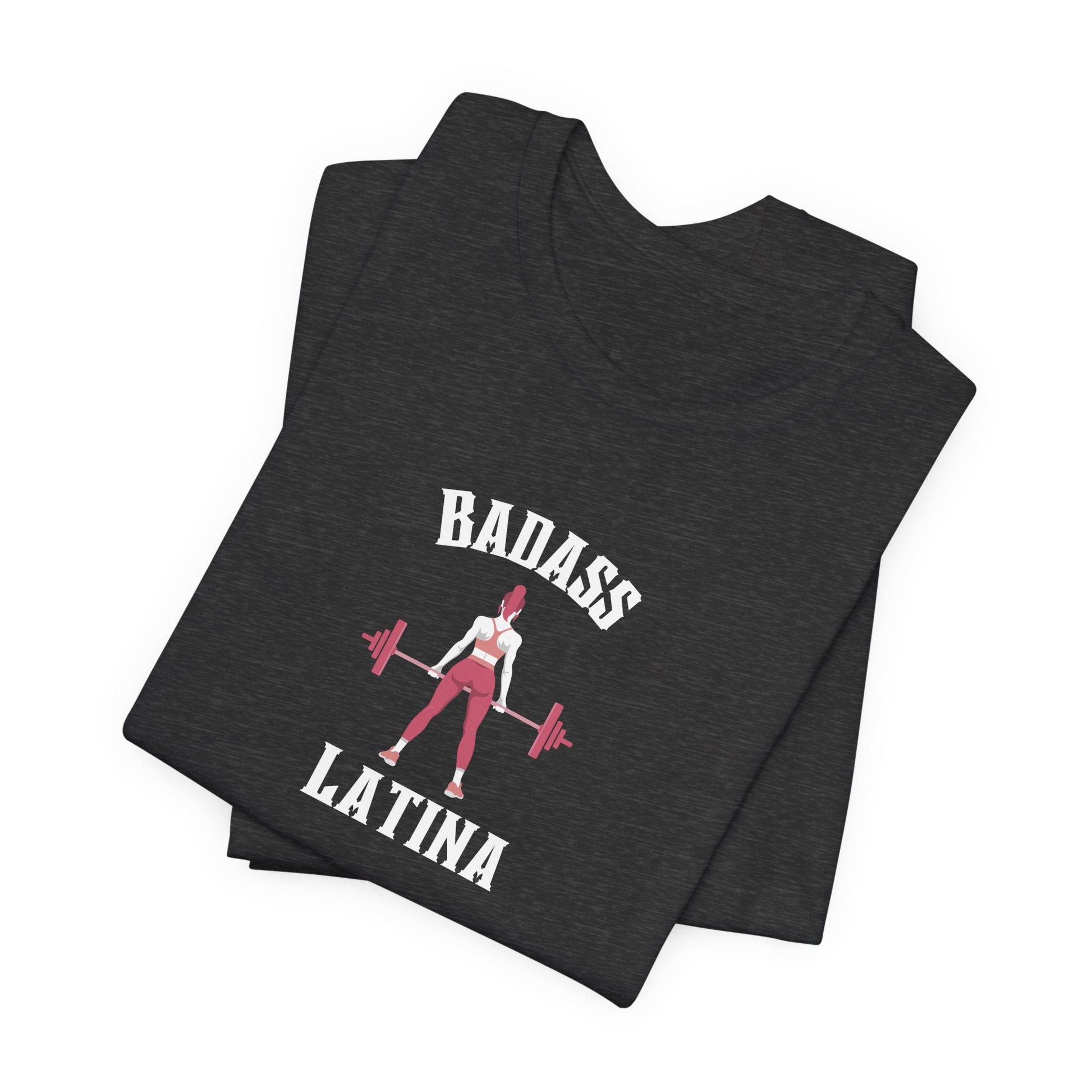 Badass Latina Tee - Latina Muscle