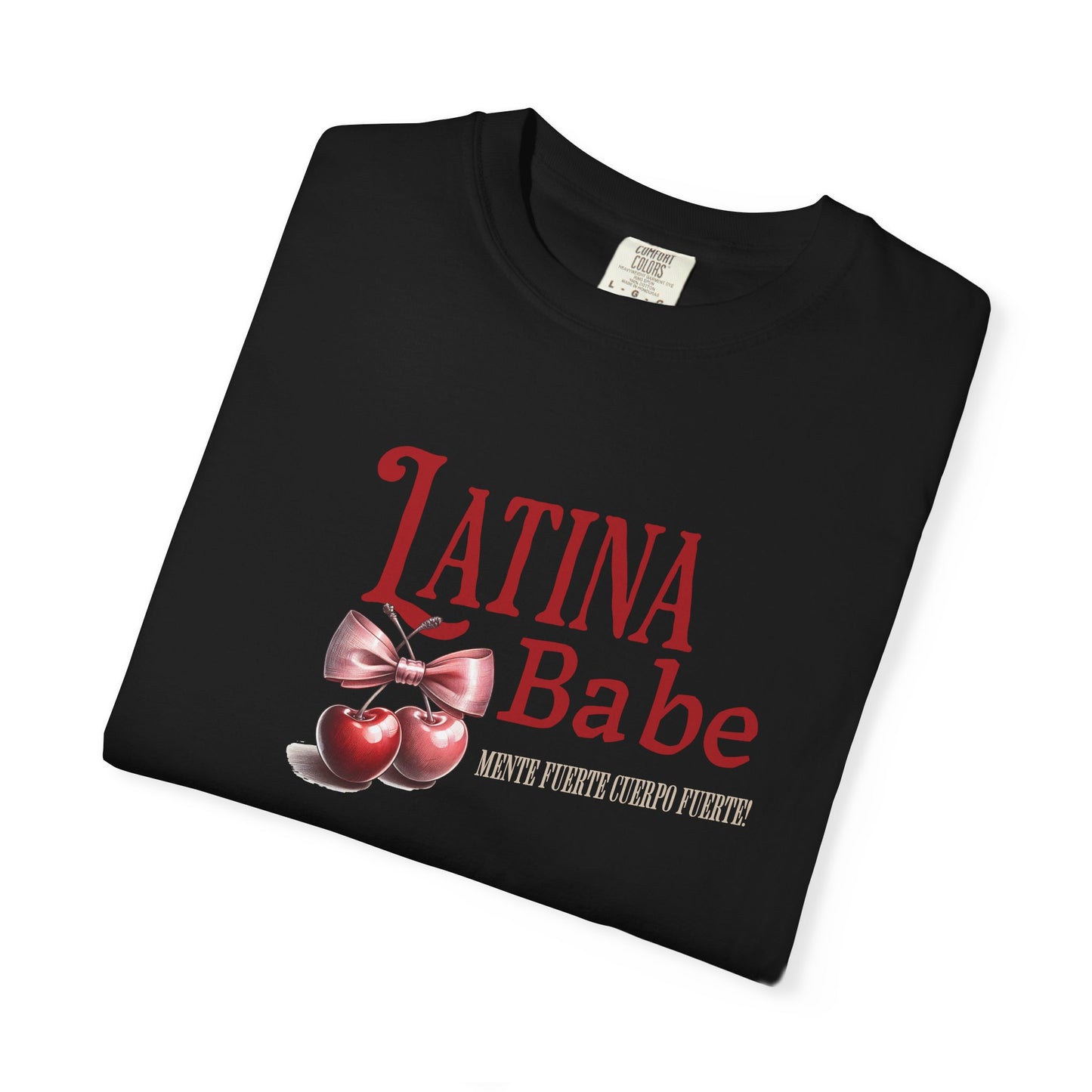 Latina Babe T-Shirt Mente Fuerte Cuerpo Fuerte