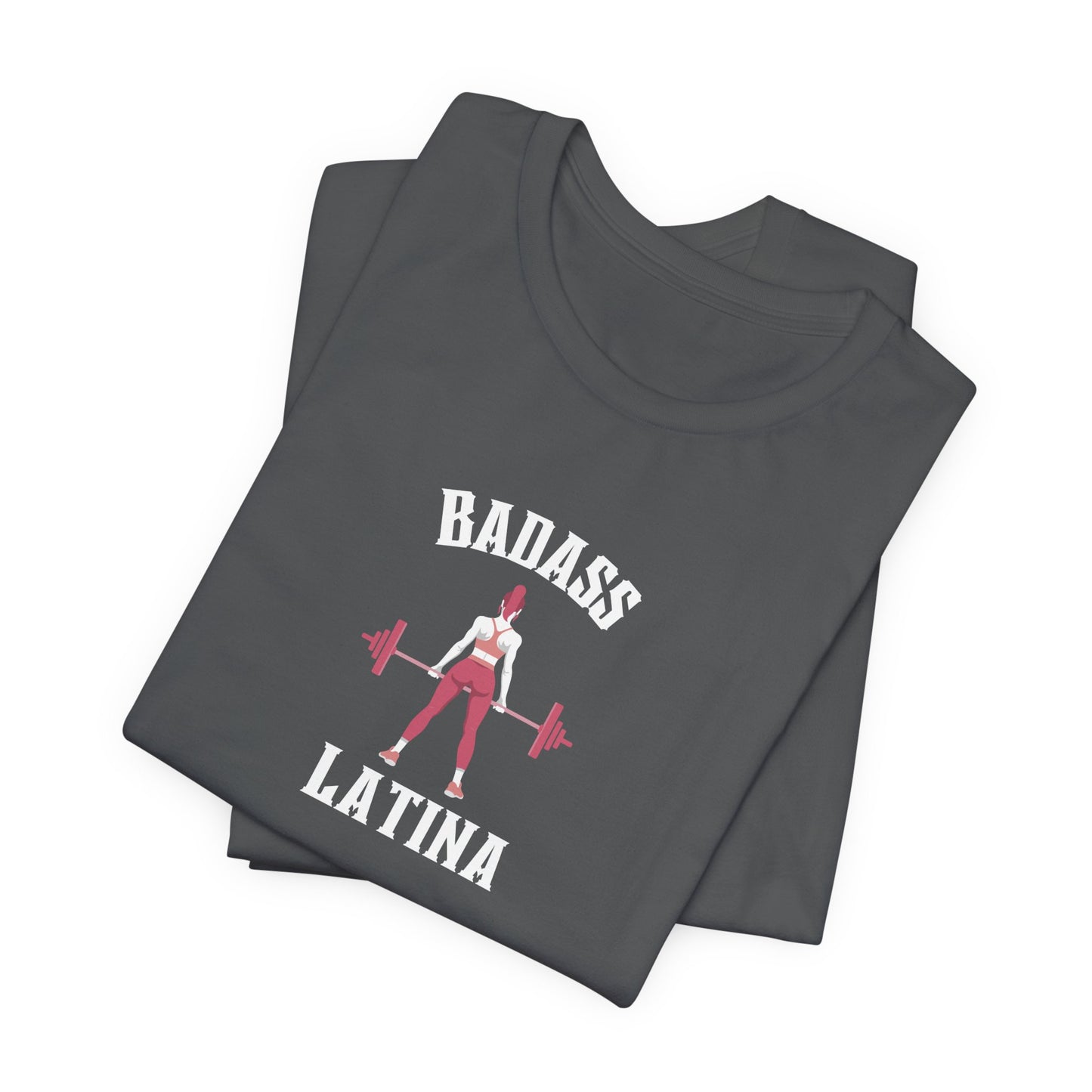 Badass Latina Tee - Latina Muscle