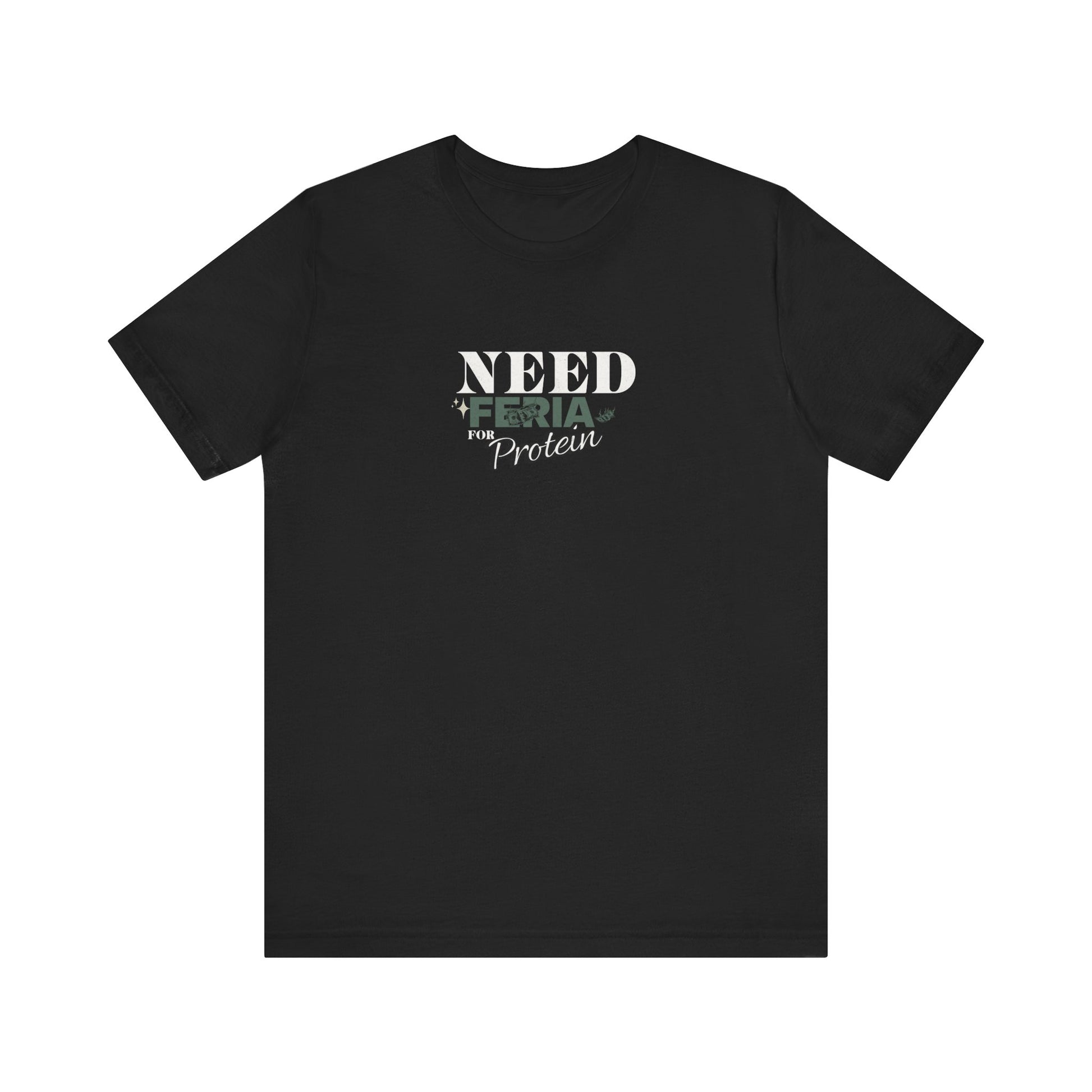 Need Feria For Protein Gym Tee - Latina Muscle