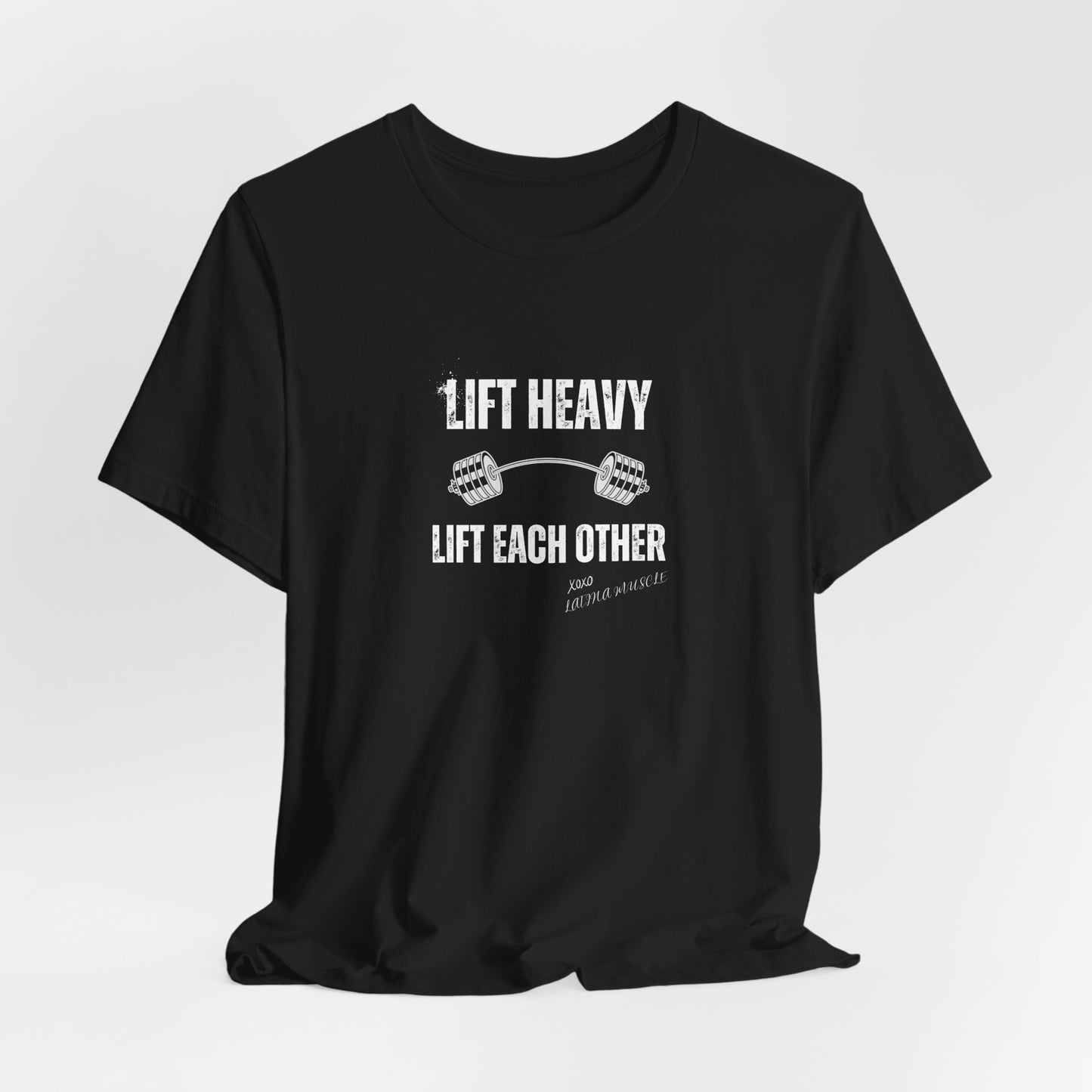 Lift Heavy - Lift Each Other