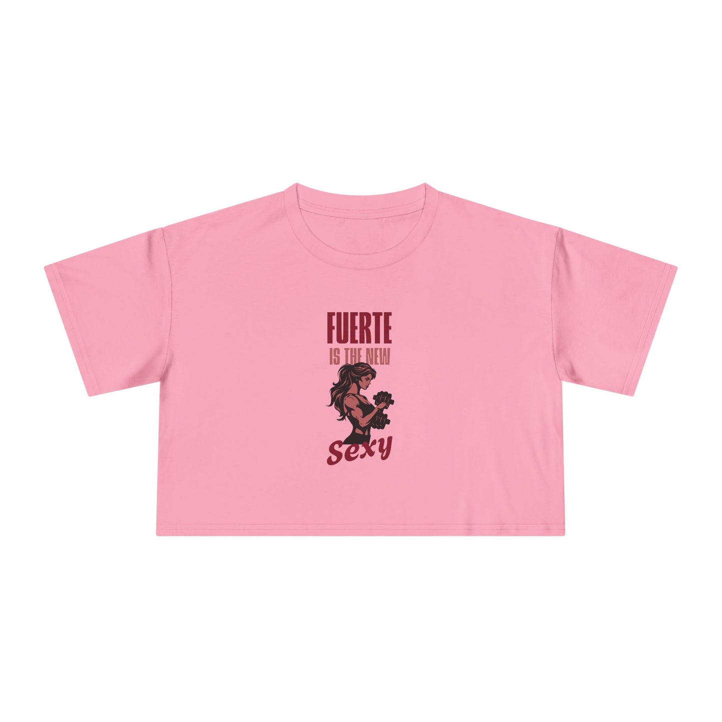 Fuerte is the New Sexy Crop Top - Latina Muscle