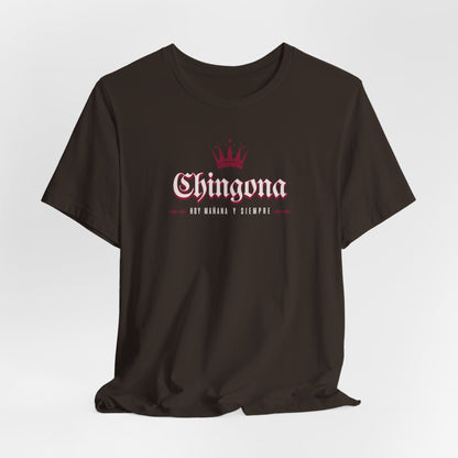 Chingona Hoy Mañana Y Siempre - Latina Muscle