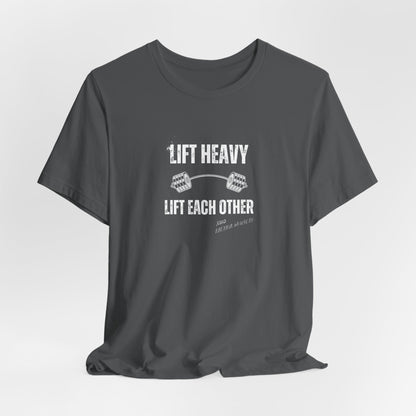 Lift Heavy - Lift Each Other
