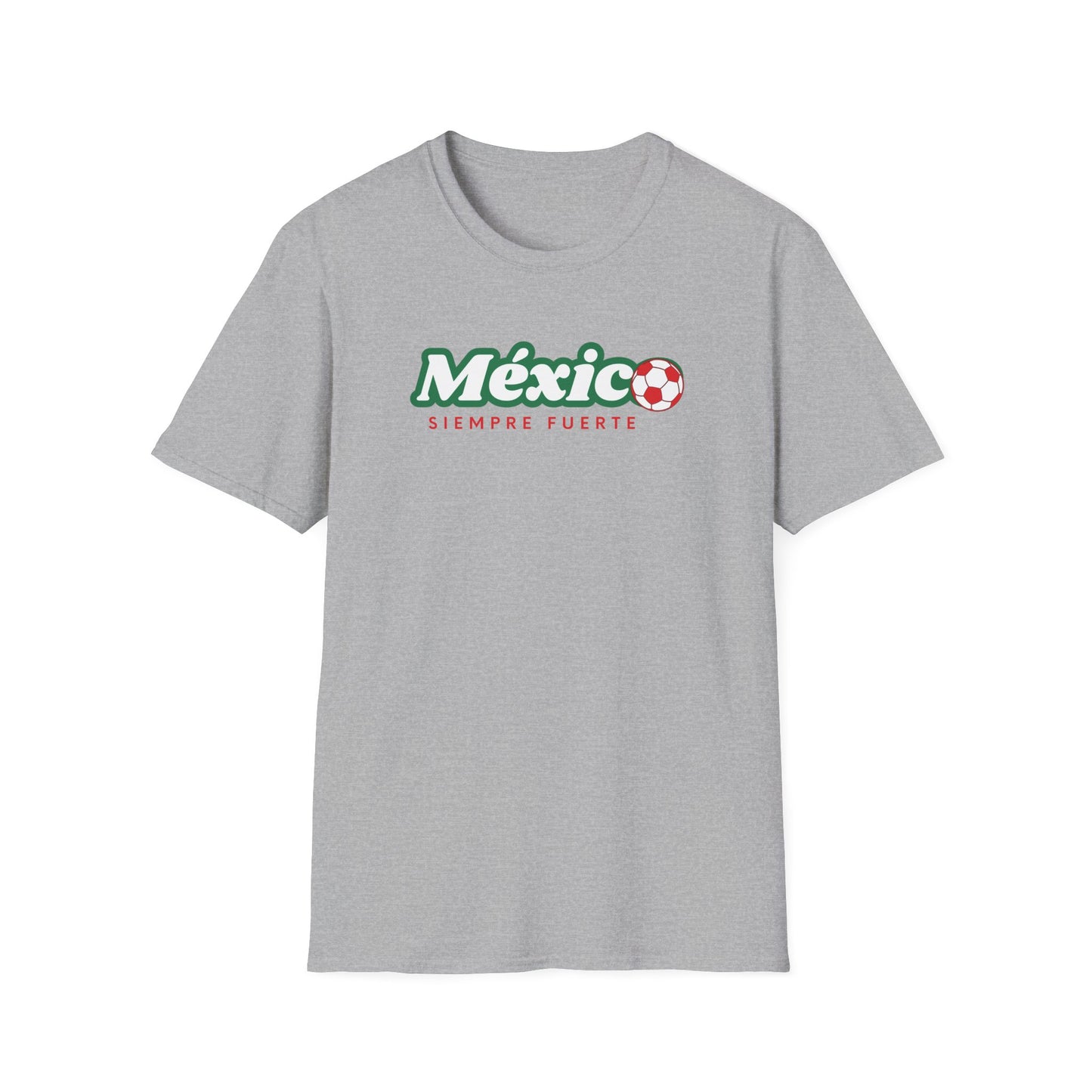 México Siempre Fuerte