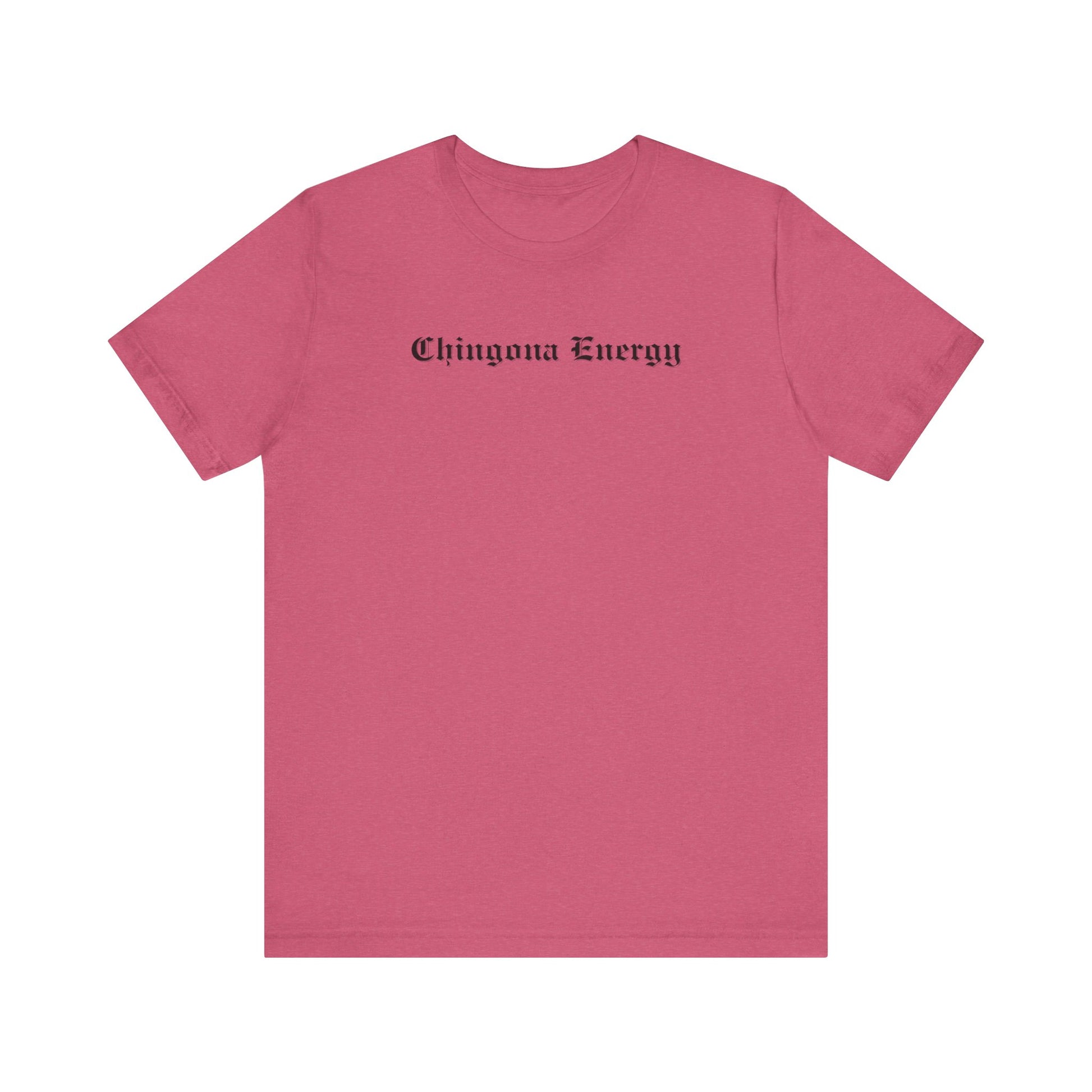 Chingona Energy Tee - Latina Muscle