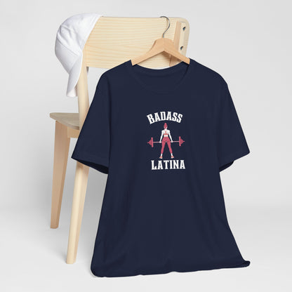 Badass Latina Tee - Latina Muscle