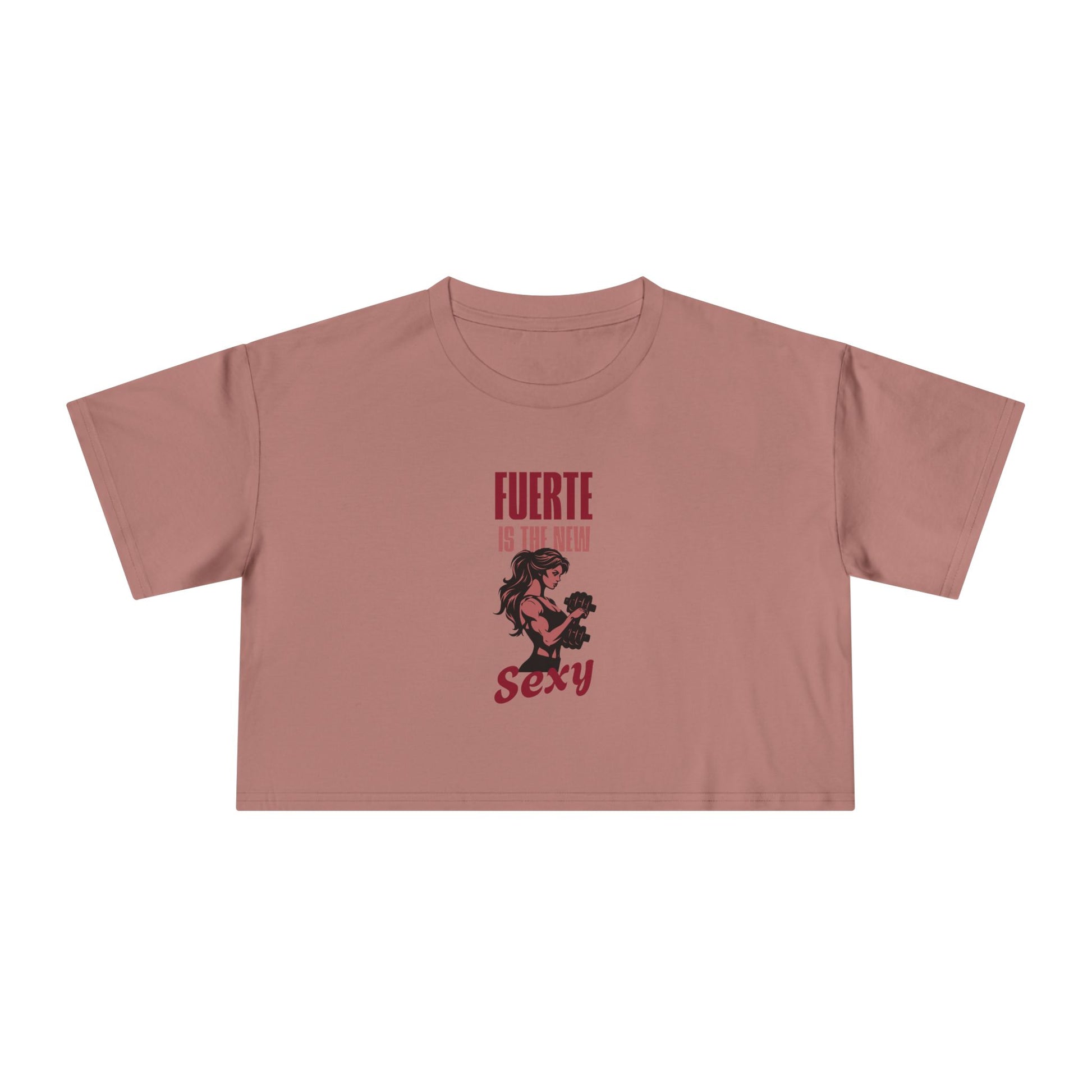 Fuerte is the New Sexy Crop Top - Latina Muscle