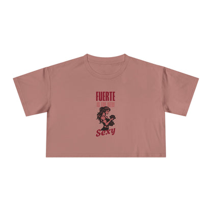 Fuerte is the New Sexy Crop Top - Latina Muscle