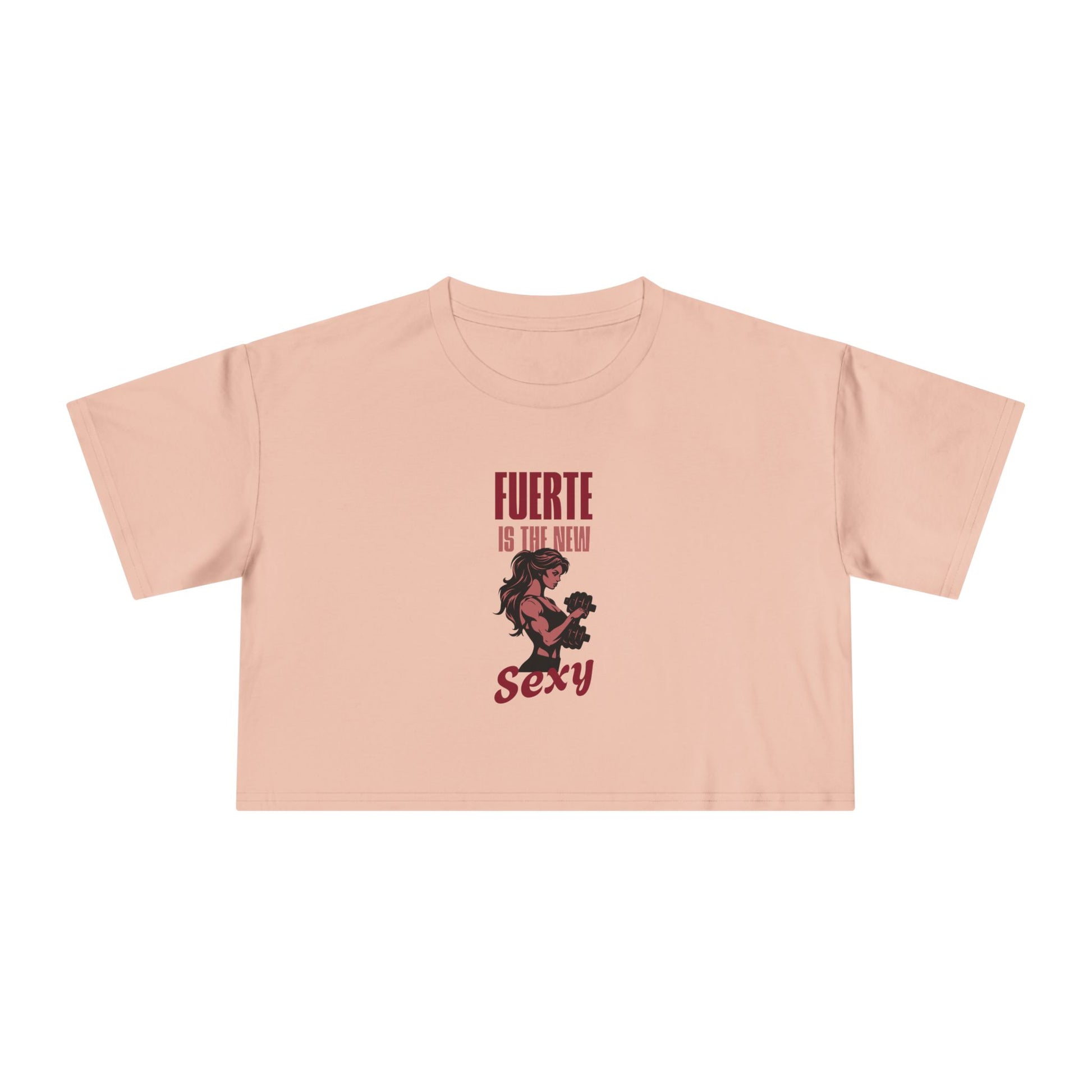 Fuerte is the New Sexy Crop Top - Latina Muscle