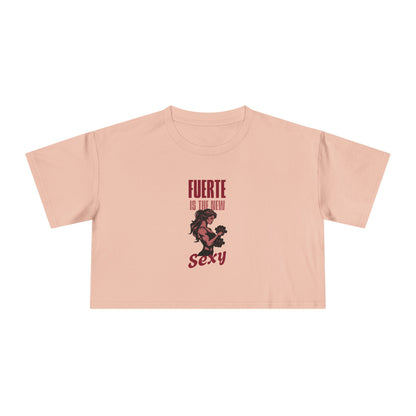 Fuerte is the New Sexy Crop Top - Latina Muscle