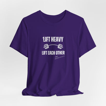 Lift Heavy - Lift Each Other
