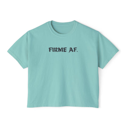 Firme AF Boxy Tee - Latina Muscle