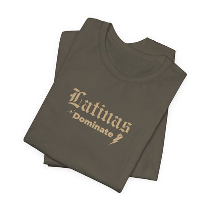 Latinas Dominate T-Shirt - Latina Muscle