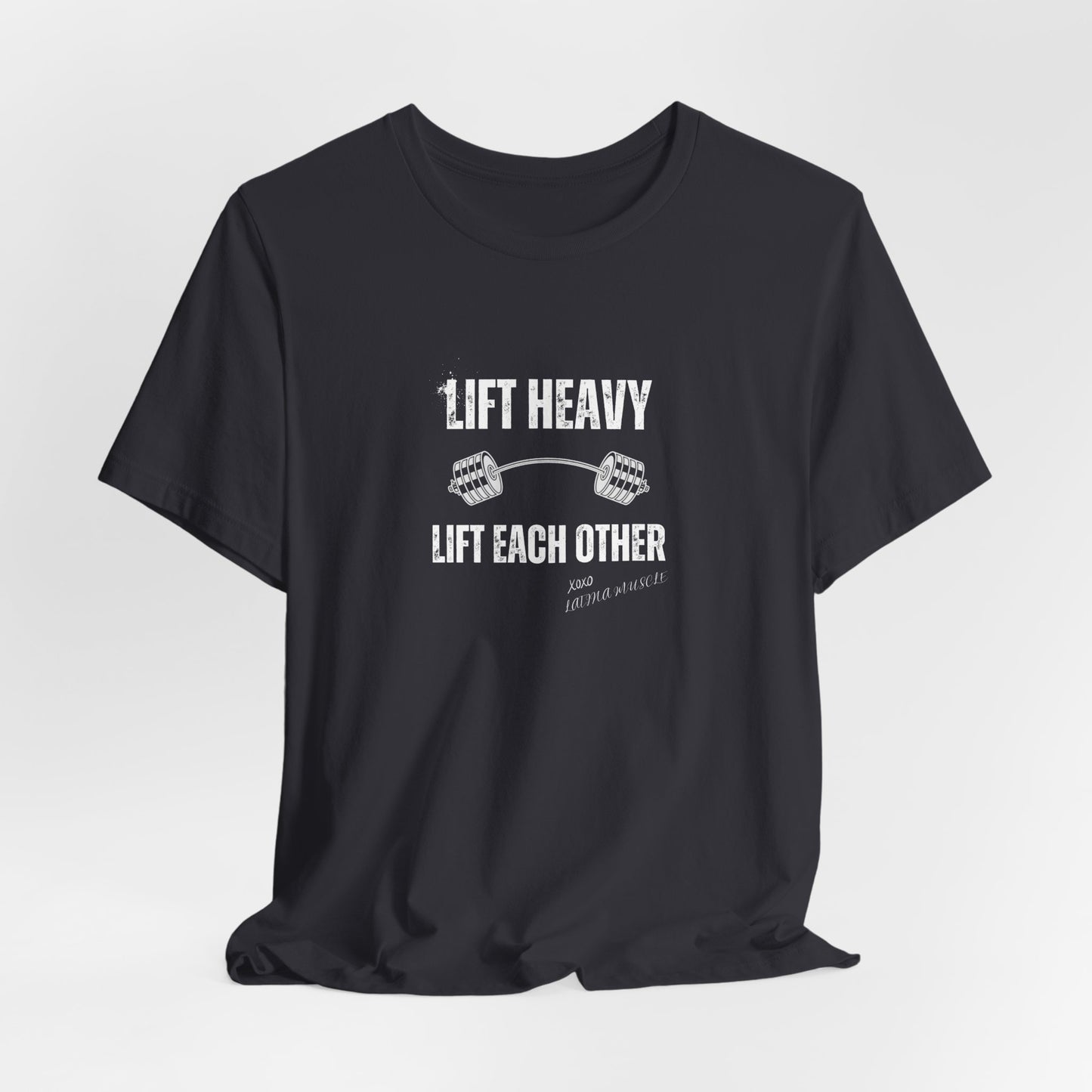 Lift Heavy - Lift Each Other
