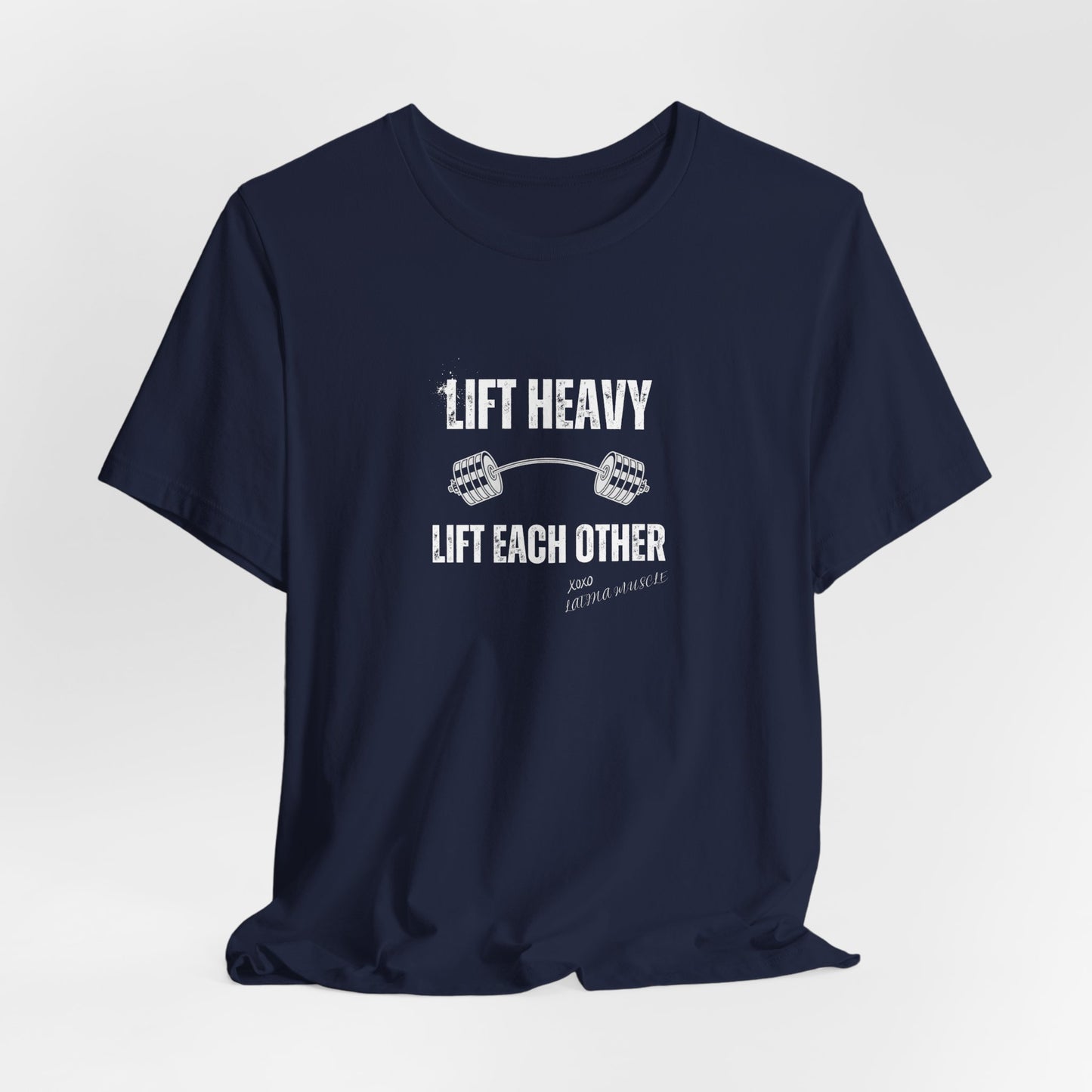 Lift Heavy - Lift Each Other