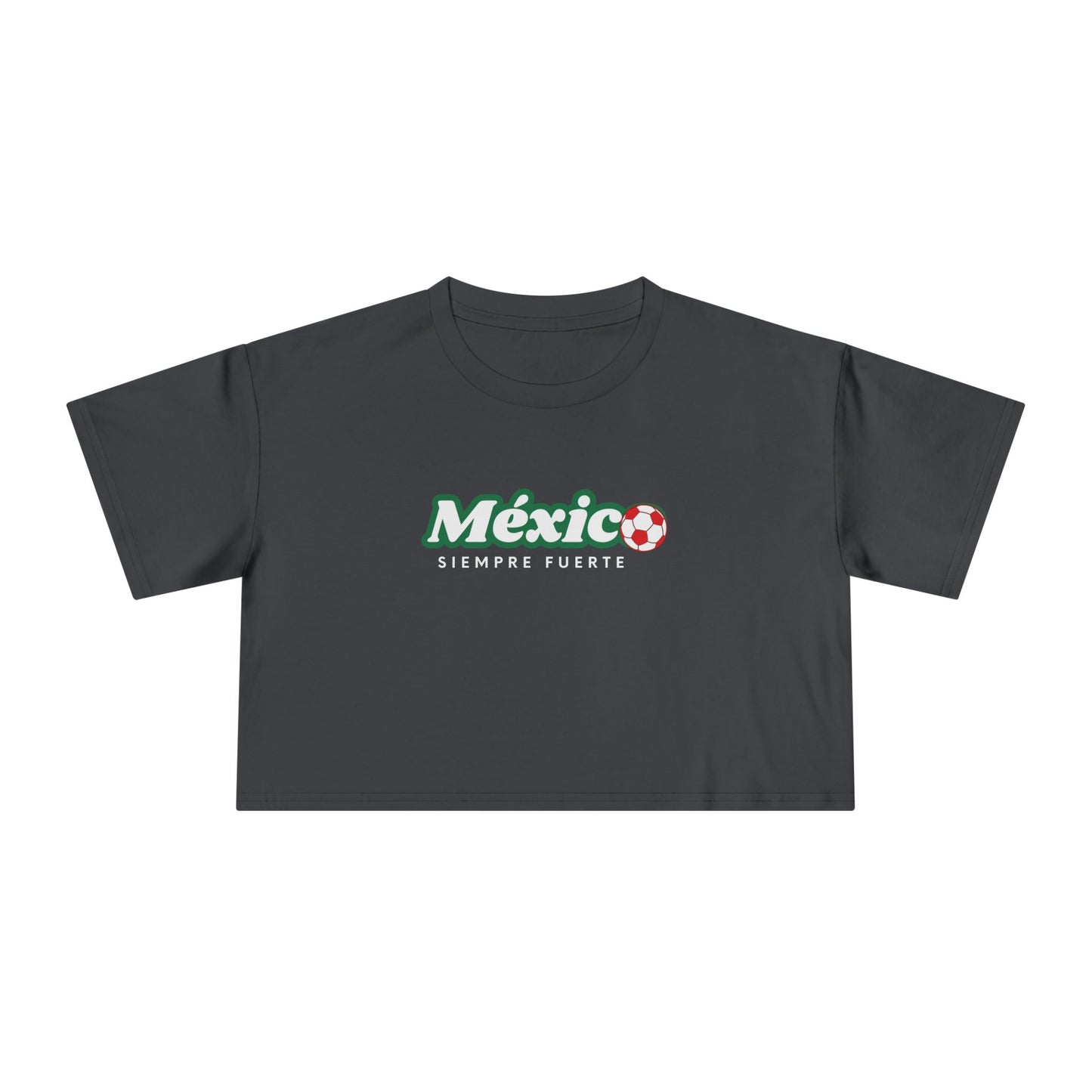 México Siempre Fuerte Crop Top