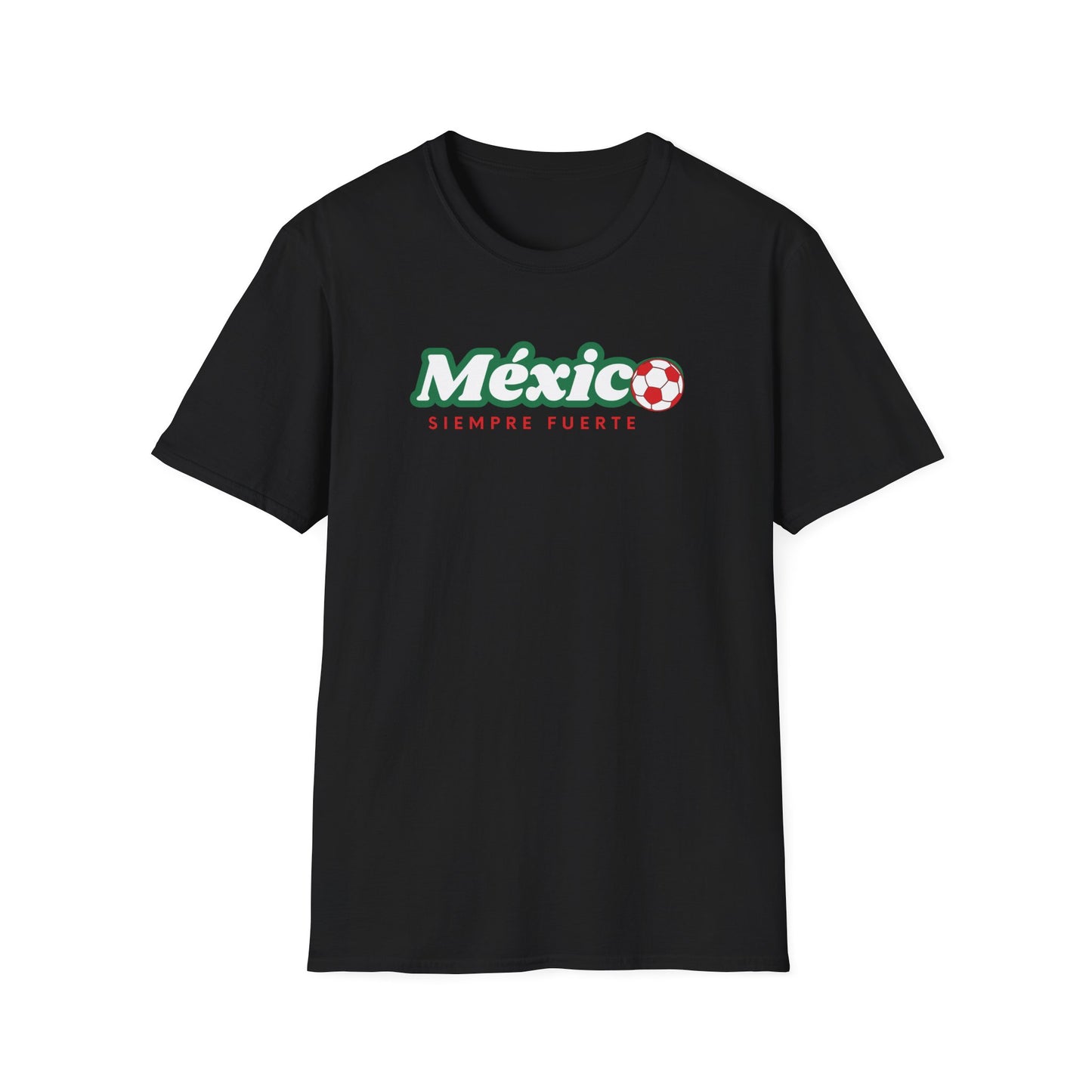 México Siempre Fuerte