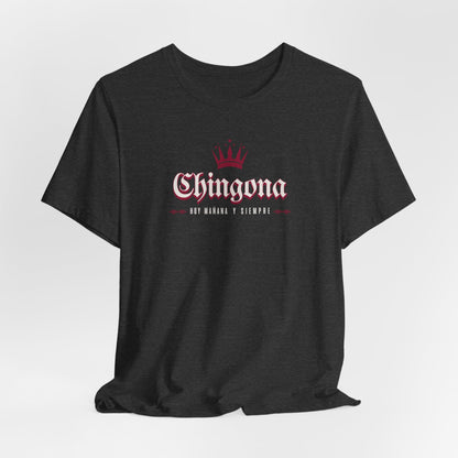 Chingona Hoy Mañana Y Siempre - Latina Muscle
