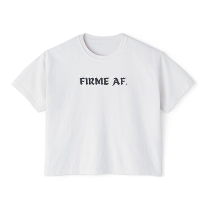 Firme AF Boxy Tee - Latina Muscle