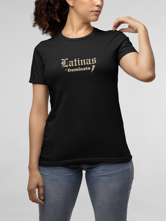 Latinas Dominate T-Shirt - Latina Muscle